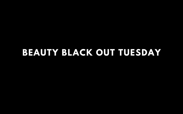 Beauty Black Out Tuesday