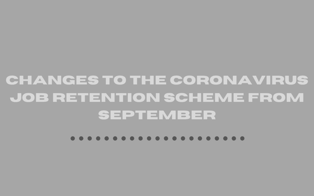 Changes to the Coronavirus Job Retention Scheme from September