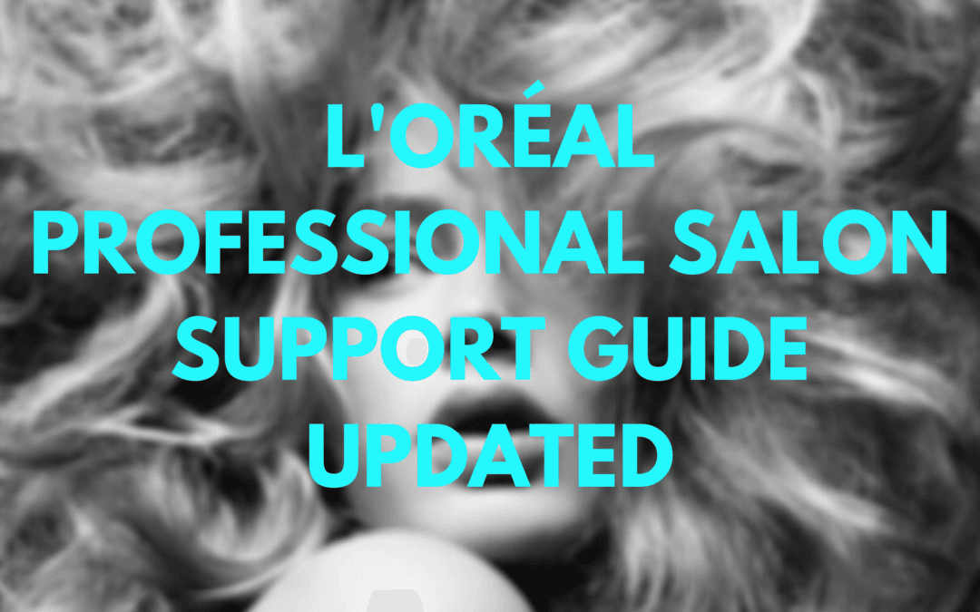 L’Oréal Professional: Updated Salon Support Guide