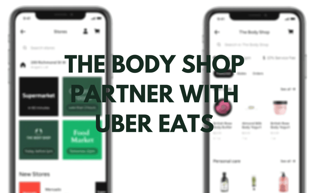 The Body Shop Partner With Uber Eats