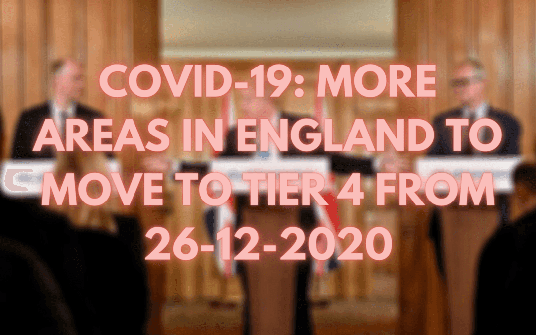 COVID-19: More Areas of England to Move to Tier 4
