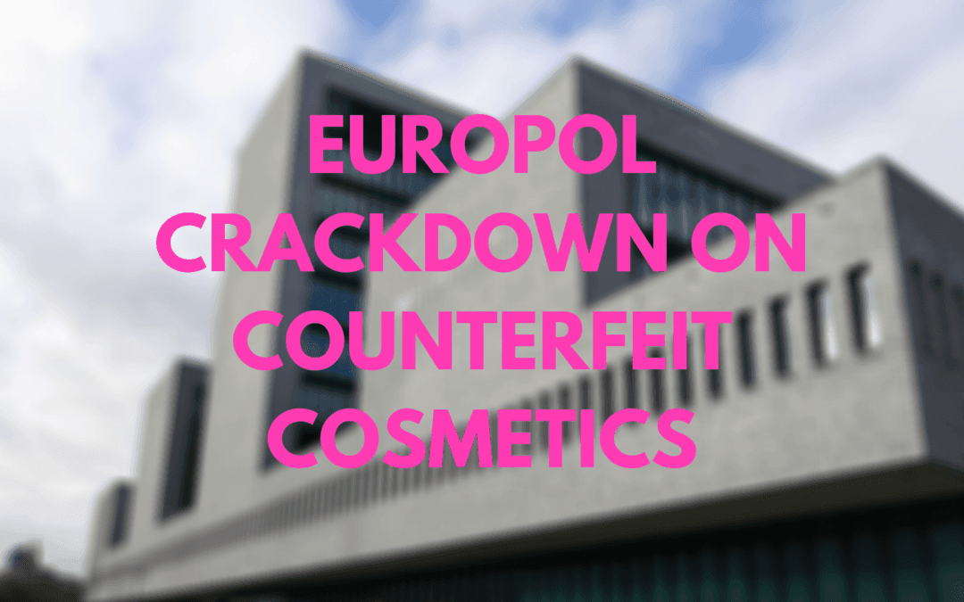 Counterfeit Cosmetics Crackdown