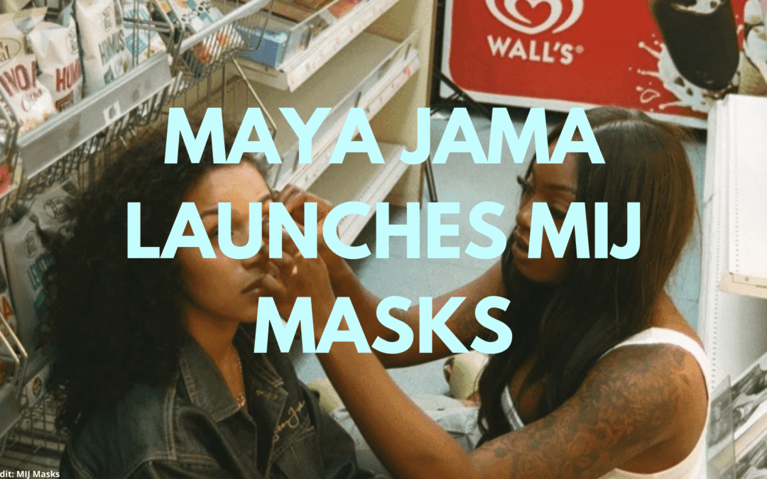 Maya Jama Launches MIJ Masks