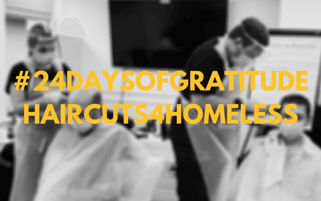 #24DaysOfGratitude: Haircuts4Homeless