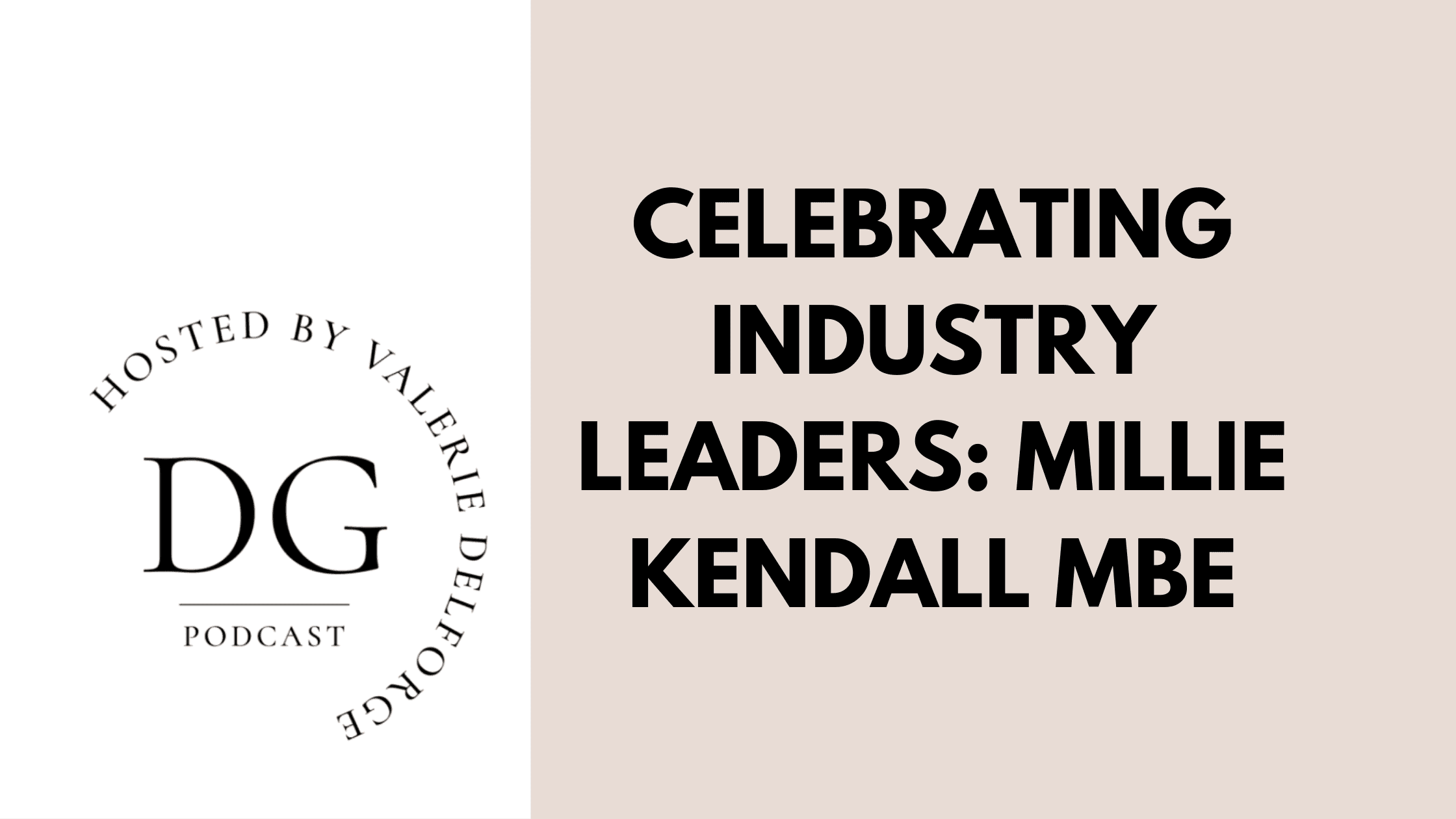 Celebrating Industry Leaders: Millie Kendall MBE