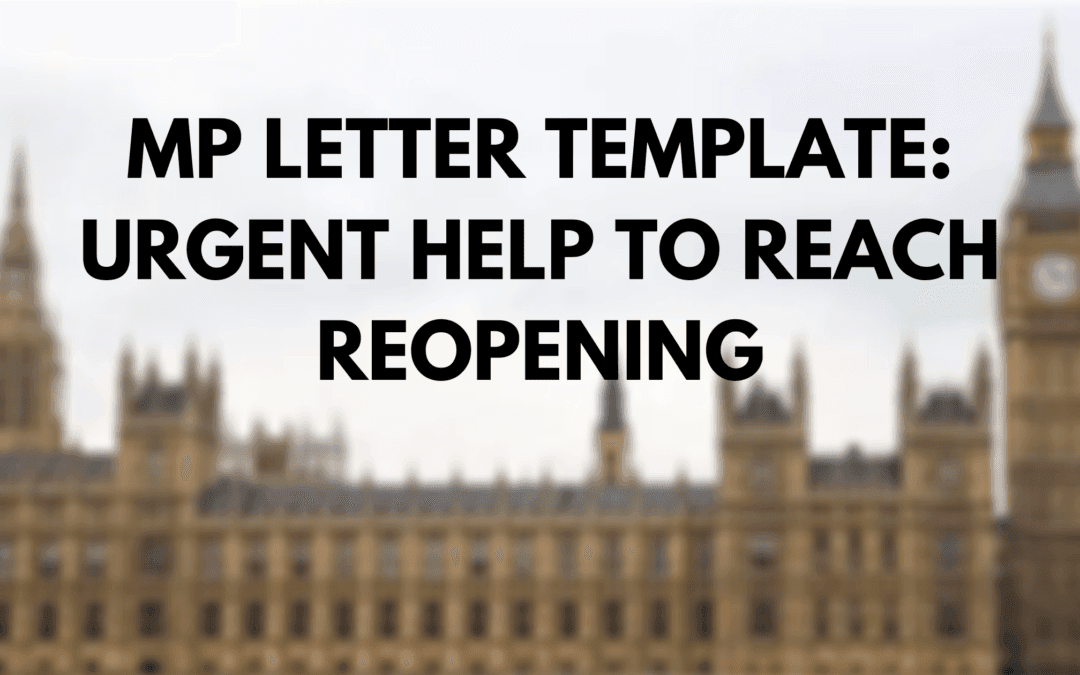 MP Letter: Urgent help to reach reopening