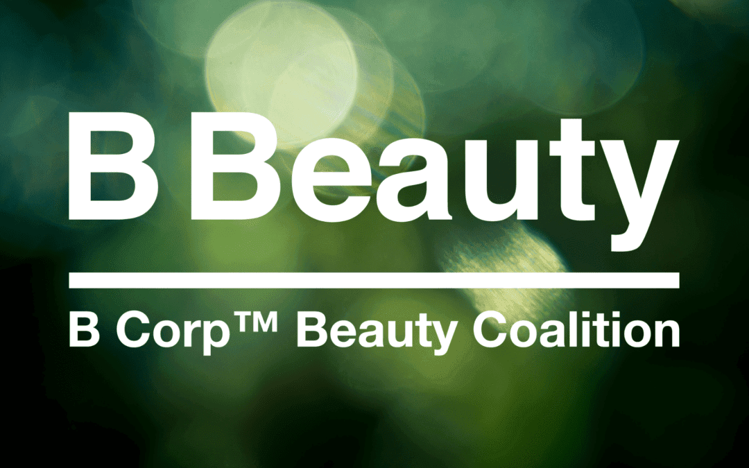 B-Corp Beauty Coalition certifies 59 brands in first year